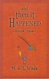 And Then It Happened - Book 1